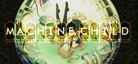 Machine Child 遊戲攻略 @ Game-Guider | AI遊戲攻略及AI遊戲製作平台